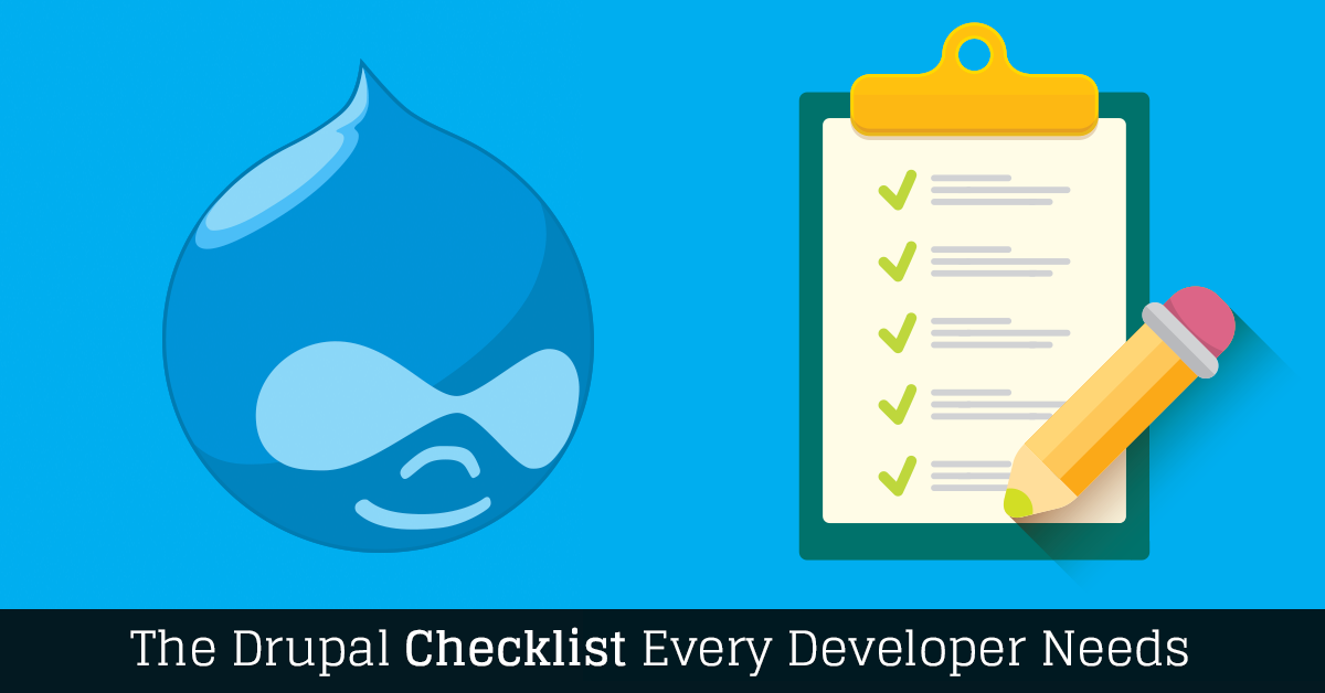 The Drupal Checklist Every Developer Needs