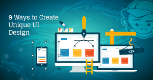 9 Ways to Create Unique UI Design