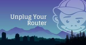 Unplug Your Router banner