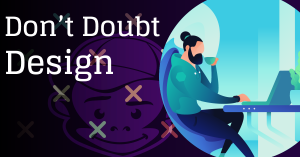 Don't Doubt Design banner